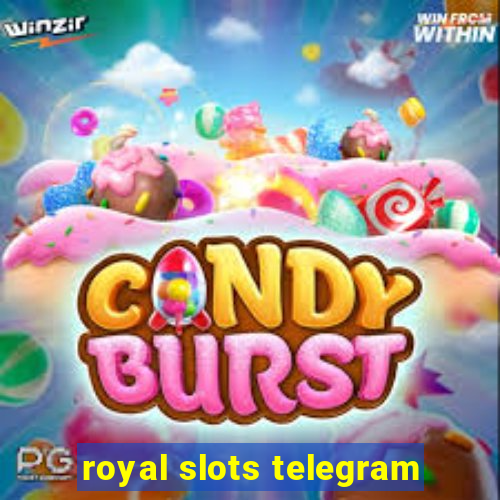 royal slots telegram